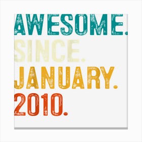 Awesome Since January 2010 13th Birthday Gifts 13 Years Old Canvas Print