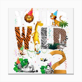 2nd Birthday Young Wild And I M 2 Safari Jungle Animal Zoo Canvas Print