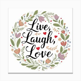 Live Laugh Love Canvas Print