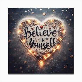 Believe In Yourself 2 Canvas Print