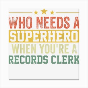 Funny Records Clerk Superhero Vintage For Men Dad Canvas Print