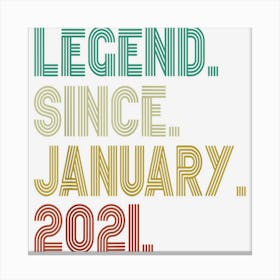 2nd Birthday Gift 2 Year Old Legend Since January 2021 Canvas Print