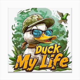 Duck My Life Canvas Print