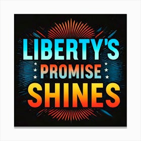 Liberty'S Promise Shines 2 Canvas Print