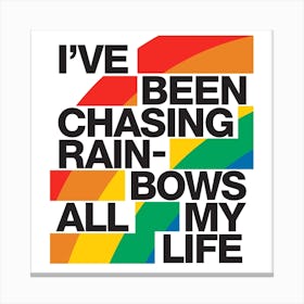 Chasing Rainbows Canvas Print