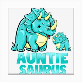 Auntie Saurus Dinosaur Funny Auntiesaurus For Aunt Canvas Print