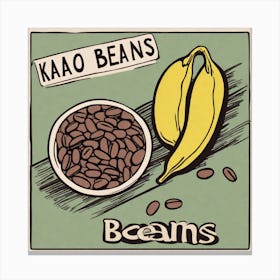 Kao Beans Beans Canvas Print