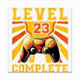 Gamer Gamer Controller 23rd Birthday Level 23 Canvas Print