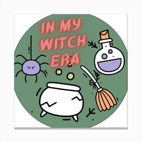 In My Witch Era Canvas Print