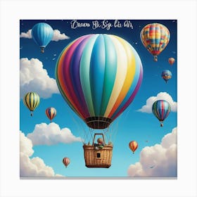 Dream Big Hot Air Balloon Inspirational Quote For Kids 1 1 Canvas Print