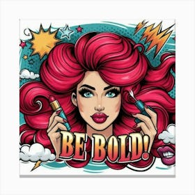 Be Bold Stampe su tela