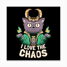 I Love The Chaos Square Canvas Print