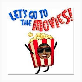 Let'S Go To The Movies Canvas Print
