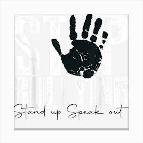 Stop Bullying Orange Shirt Stand Up Speak Out Unity Day Canvas Print