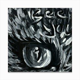 See You Eagle Eye Black and White art Canvas Print