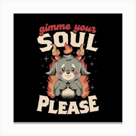 Gimme Your Soul Please - Funny Evil Baphomet Gift 1 Canvas Print