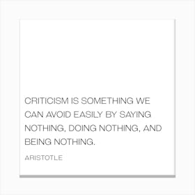 Aristotle Criticism Quote Canvas Print