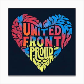 United Front Proud Canvas Print