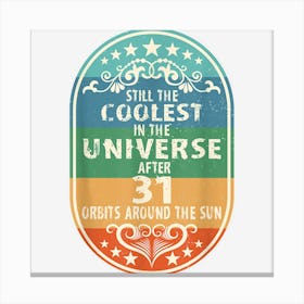 31 Year Of Being Awesome Limited Edition 31st Birthday Canvas Print