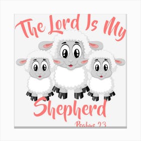 The Lord Is My Shepherd Psalms 23 Bible Verse Canvas Print