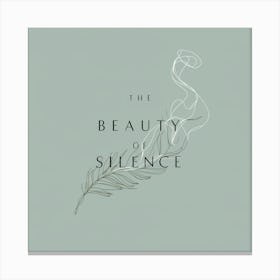 Beauty Of Silence 2 Canvas Print