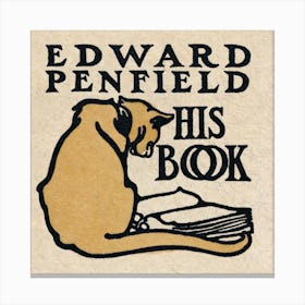 Edward Penfield His Book (Ca Canvas Print