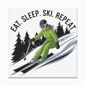 Eat Sleep Ski Repeat 1 Canvas Print