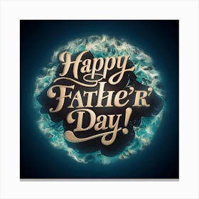 Happy Fathers Day 1 Canvas Print