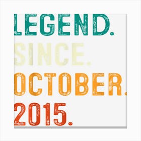 Legend Since November 2015 7th Birthday Gift 7 Years Old Boy Canvas Print