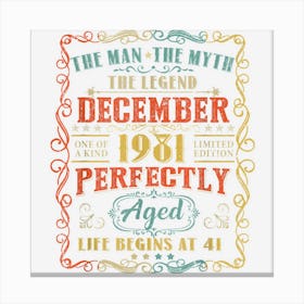 41 Years Old Born In December 1981 41st Birthday Mens Womens Canvas Print