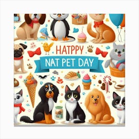 Happy Nat Pet Day Canvas Print