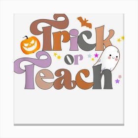 Vintage Trick Or Teach Funny Teacher Halloween Costume Canvas Print