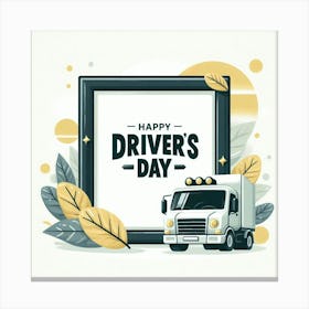 Happy Drivers Day 2 Canvas Print