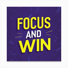 Focus And Win 2 Canvas Print