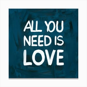 All You Need Is Love 4 Canvas Print