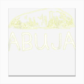 Abuja City Nigeria Souvenir Gift For Men Women Canvas Print