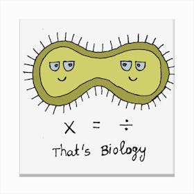 Cell Division Biology Joke Canvas Print