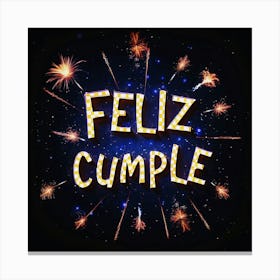 Feliz cumple and Feliz cumpleaños sign means Happy Birthday in Spanish language, Birthday party celebration gift with birthday cake candle colorful balloons best congratulation over light backgroundFeliz Cumple Canvas Print