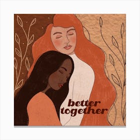 Better Together Square Canvas Print