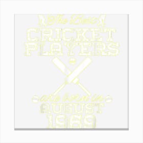 55 Year Old Birthday In August 1969 Best Cricket Players Canvas Print