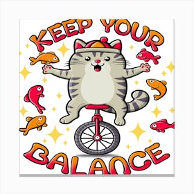 Keep Your Balance Canvas Print