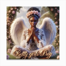 Pretty Girls Pray Canvas Print