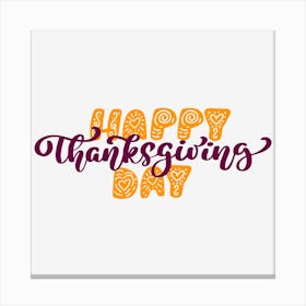 Happy Thanksgiving Day 3 Canvas Print