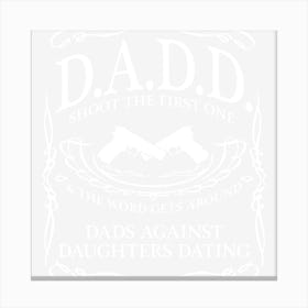 Dads Against Daughter Canvas Print