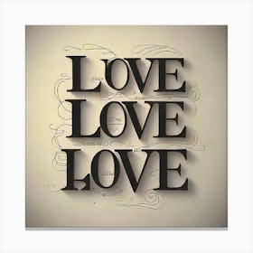 Love Love Love Canvas Print