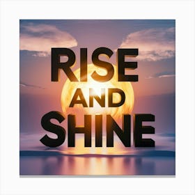 Rise And Shine 2 Canvas Print