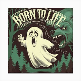 Born To Life 2 Canvas Print