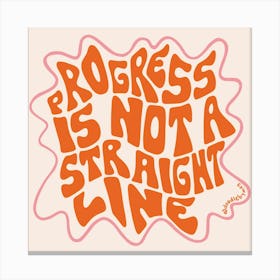 Progress Is Not A Straight Line In Orange Canvas Print