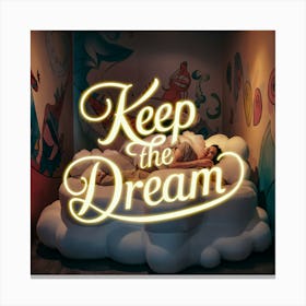 Keep The Dream 10 Canvas Print