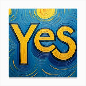 Yes yes Canvas Print